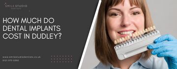 How much do dental implants cost in Dudley