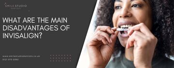 What are the main disadvantages of Invisalign