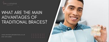 What are the main advantages of traditional braces