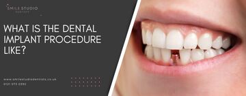 What is the dental implant procedure like?