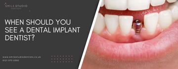 When should you see a dental implant dentist?