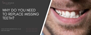 Why do you need to replace missing teeth