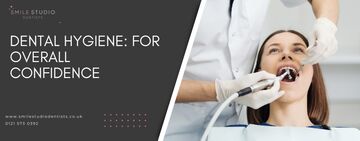 Dental hygiene for overall confidence